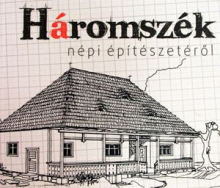 háromszék népi építésete - pozsony ferenc