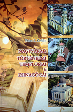  Nagyvárad történelmi templomai és zsinagógái