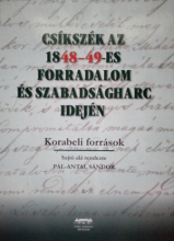 Csíkszék az 1848‒49-es forradalom és szabadságharc idején